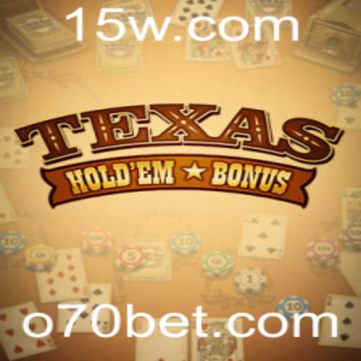Entendendo o Texas Hold'em Bonus: Regras e Estratégias com 70BET